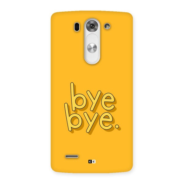 Bye Bye Back Case for LG G3 Beat