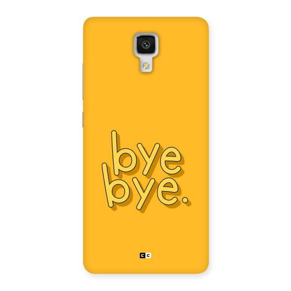 Bye Bye Back Case for Mi4
