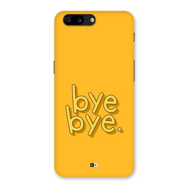 Bye Bye Back Case for OnePlus 5