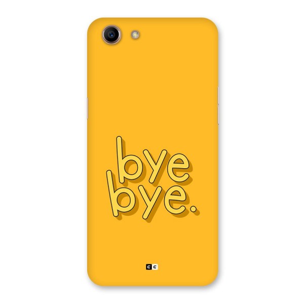 Bye Bye Back Case for Oppo A83 (2018)