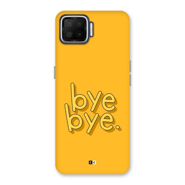 Bye Bye Back Case for Oppo F17