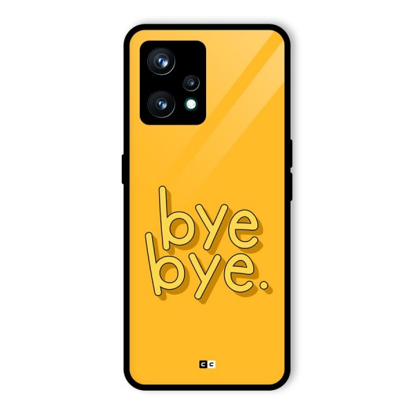 Bye Bye Back Case for Realme 9