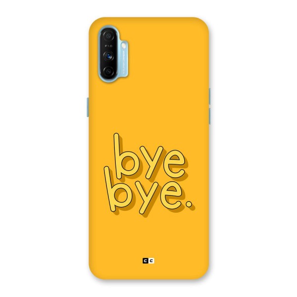 Bye Bye Back Case for Realme Narzo 20A