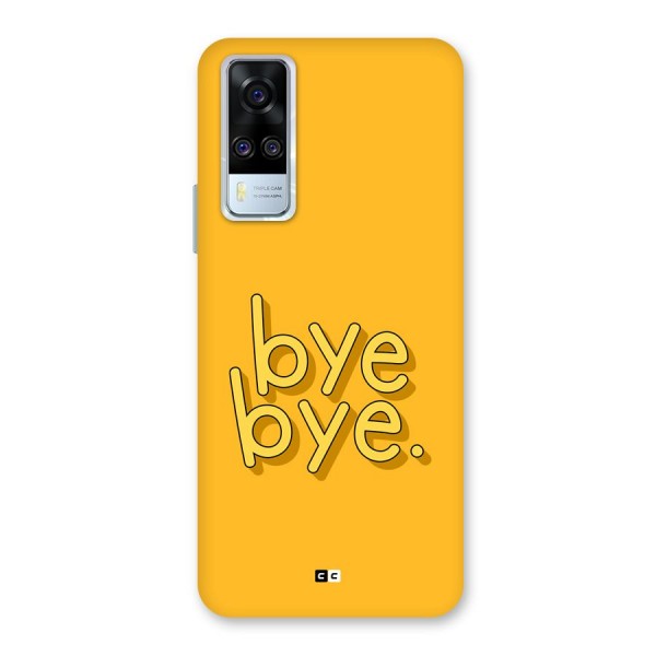 Bye Bye Back Case for Vivo Y51