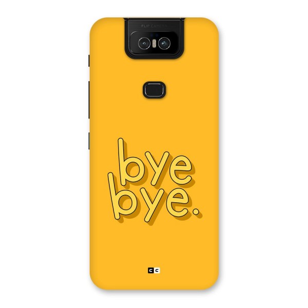 Bye Bye Back Case for Zenfone 6z