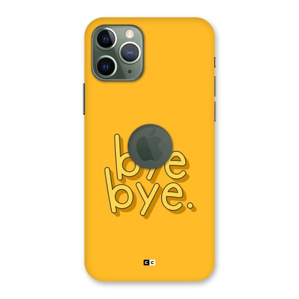 Bye Bye Back Case for iPhone 11 Pro Logo Cut