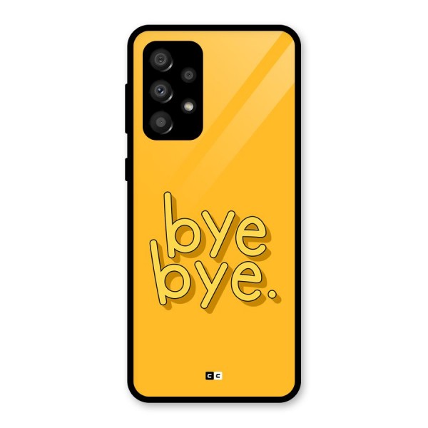 Bye Bye Glass Back Case for Galaxy A32