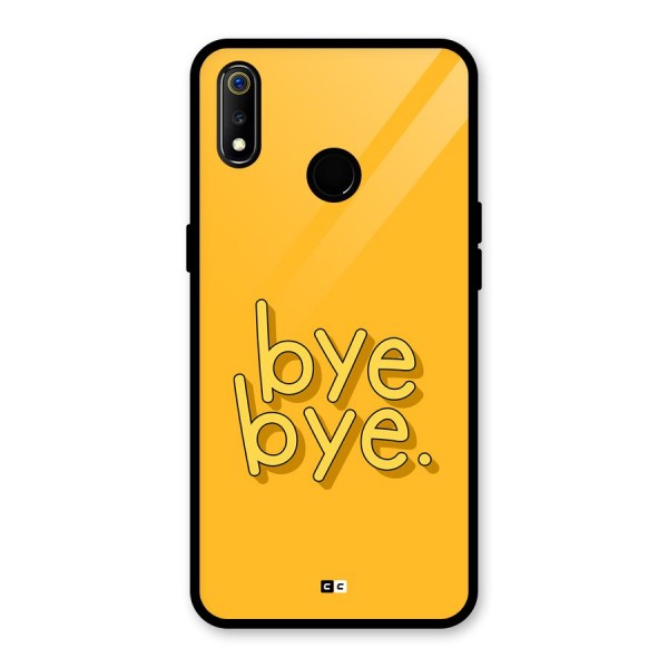 Bye Bye Glass Back Case for Realme 3