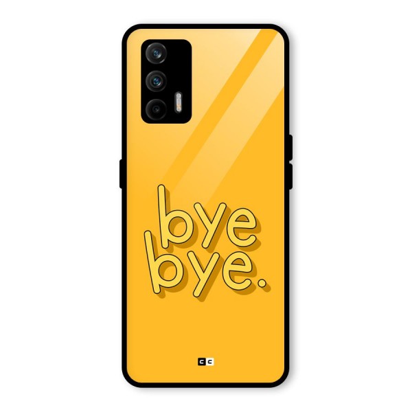 Bye Bye Glass Back Case for Realme X7 Max