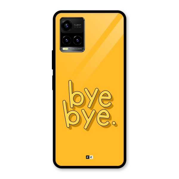 Bye Bye Glass Back Case for Vivo Y21G