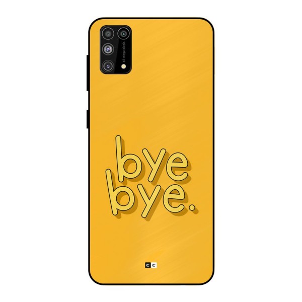 Bye Bye Metal Back Case for Galaxy F41