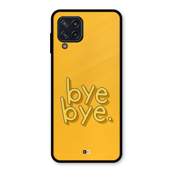 Bye Bye Metal Back Case for Galaxy M32