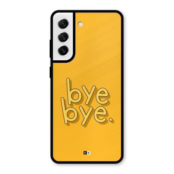 Bye Bye Metal Back Case for Galaxy S21 FE 5G