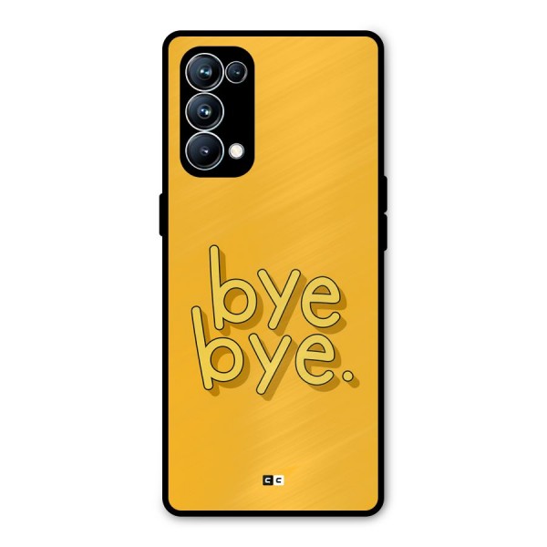 Bye Bye Metal Back Case for Oppo Reno5 Pro 5G