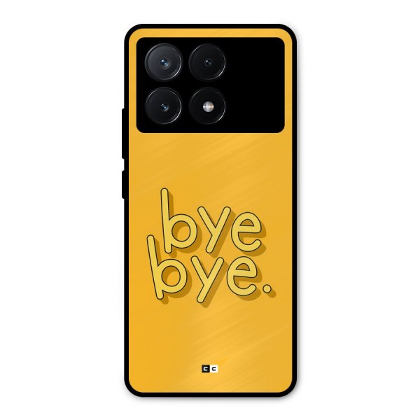 Bye Bye Metal Back Case for Poco X6 Pro