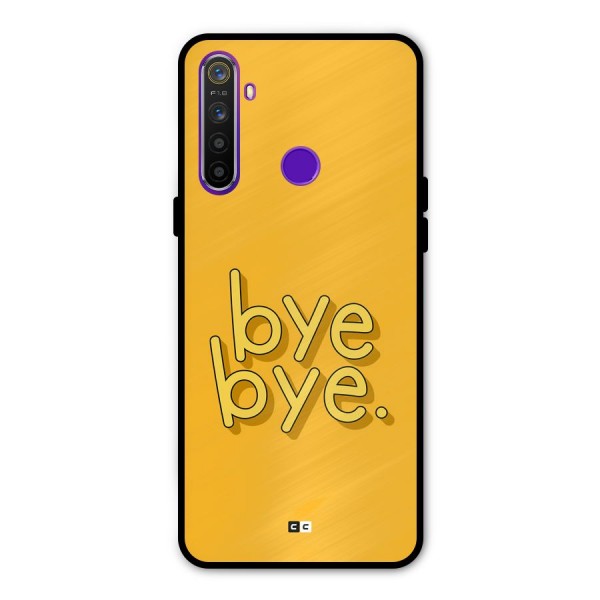 Bye Bye Metal Back Case for Realme 5i