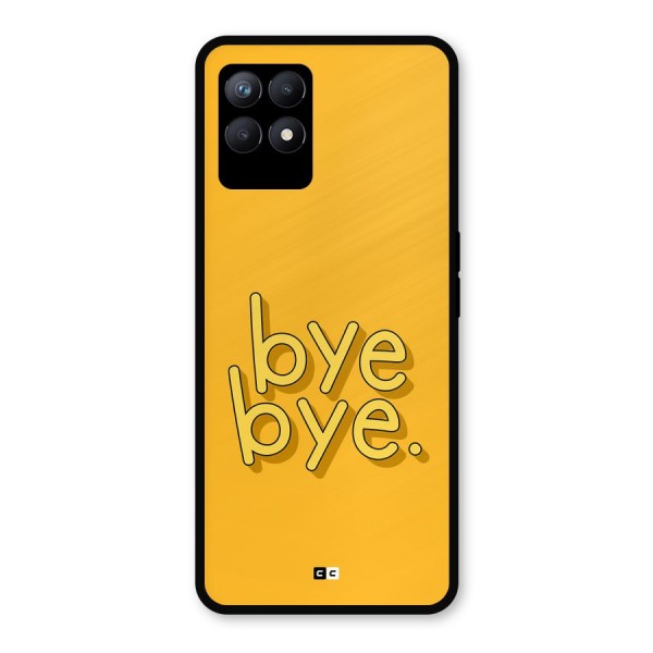 Bye Bye Metal Back Case for Realme 8i