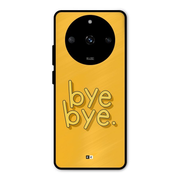 Bye Bye Metal Back Case for Realme Narzo 60 5G