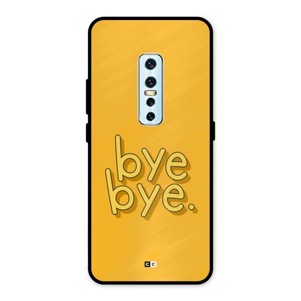 Bye Bye Metal Back Case for Vivo V17 Pro