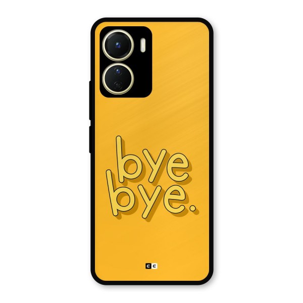 Bye Bye Metal Back Case for Vivo Y16