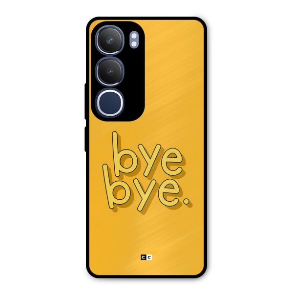 Bye Bye Metal Back Case for Vivo Y29