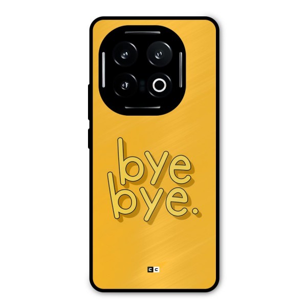 Bye Bye Metal Back Case for iQOO 13