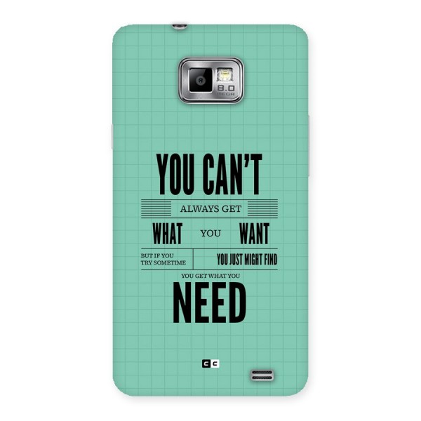 Cant Always Get Back Case for Galaxy S2