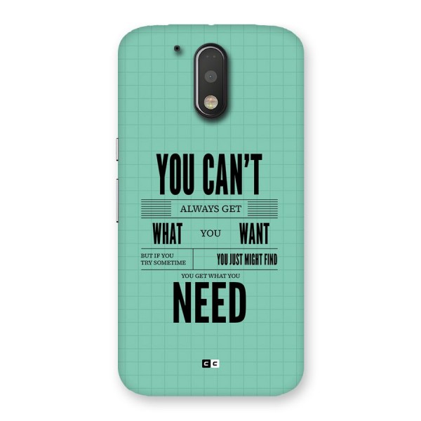 Cant Always Get Back Case for Moto G4 Plus
