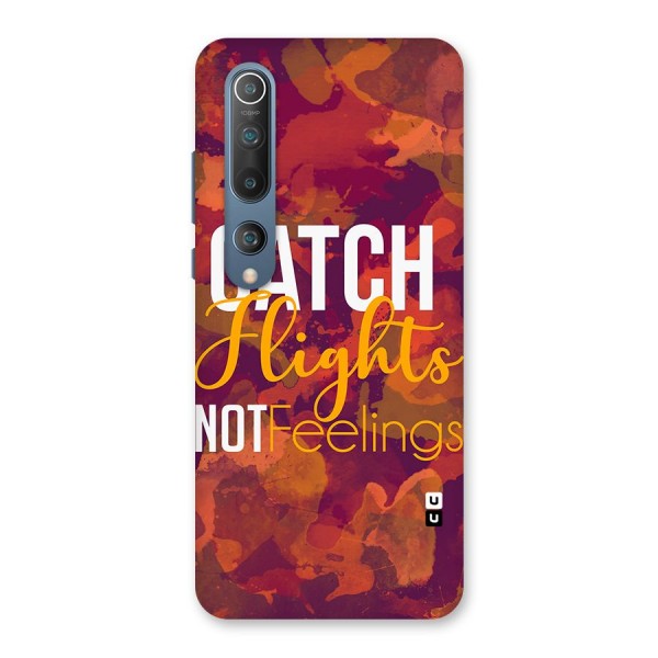 Catch Flights Not Feelings Back Case for Mi 10
