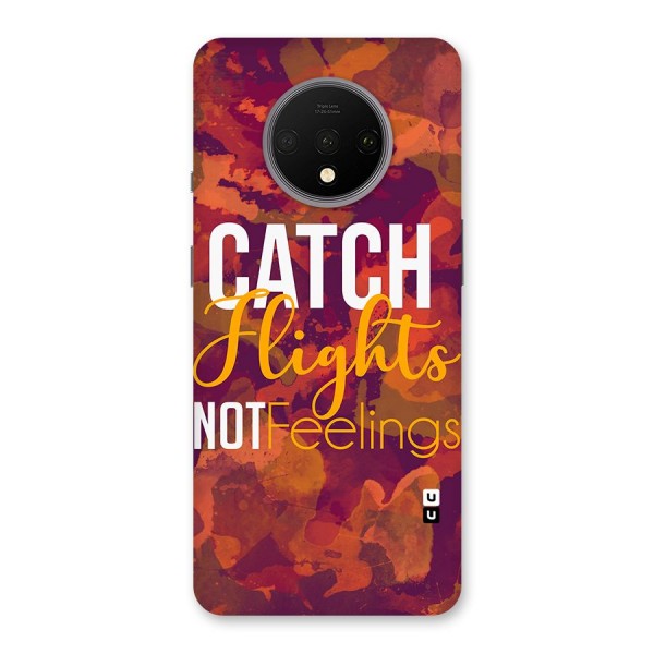 Catch Flights Not Feelings Back Case for OnePlus 7T