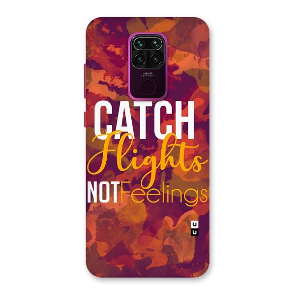 Catch Flights Not Feelings Back Case for Redmi Note 9
