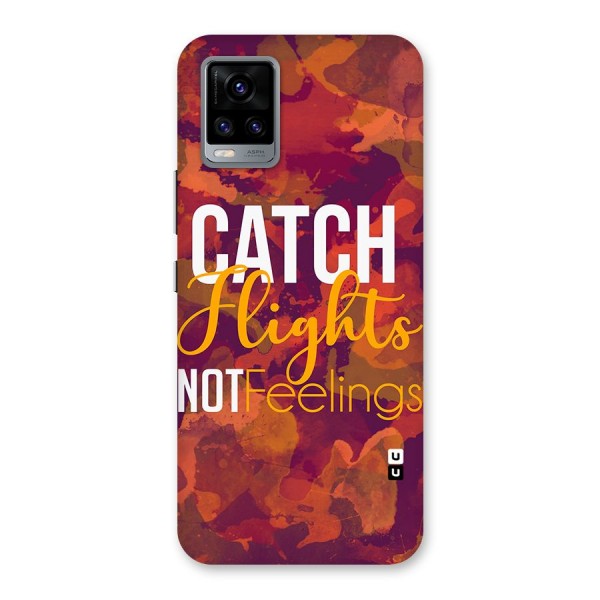 Catch Flights Not Feelings Back Case for Vivo V20