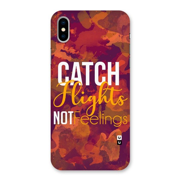 Catch Flights Not Feelings Back Case for iPhone XS