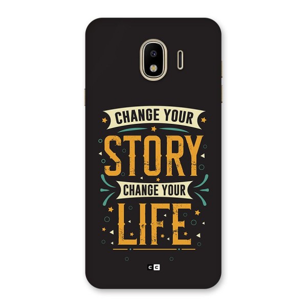 Change Your Life Back Case for Galaxy J4