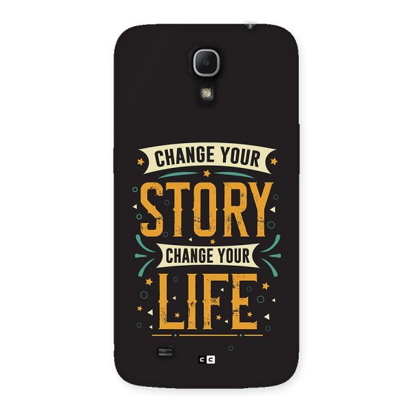 Change Your Life Back Case for Galaxy Mega 6.3