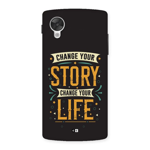 Change Your Life Back Case for Google Nexus 5