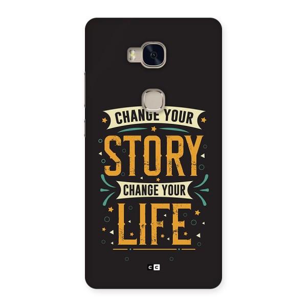 Change Your Life Back Case for Honor 5X