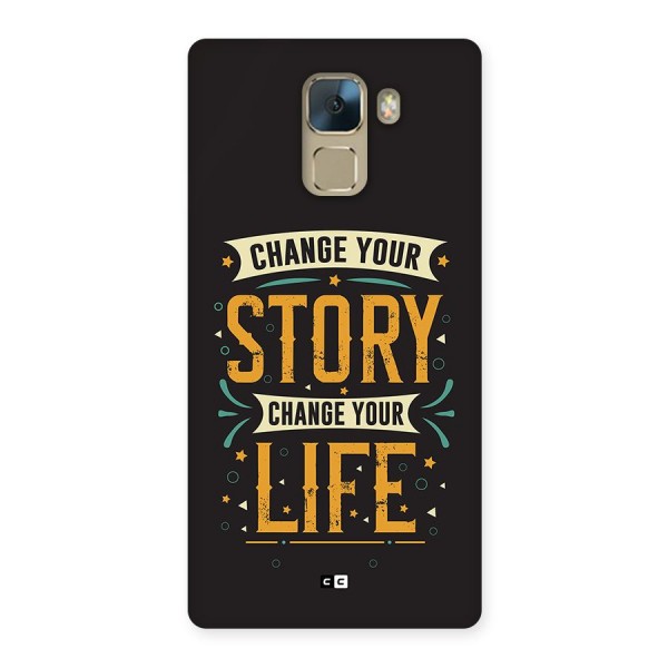 Change Your Life Back Case for Honor 7