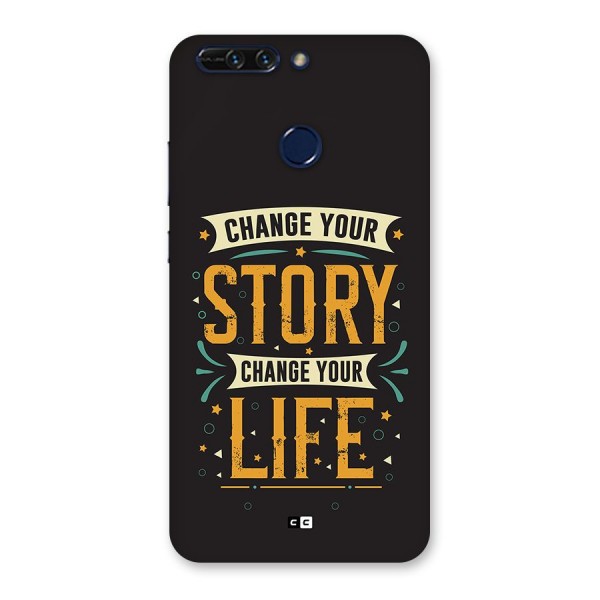 Change Your Life Back Case for Honor 8 Pro
