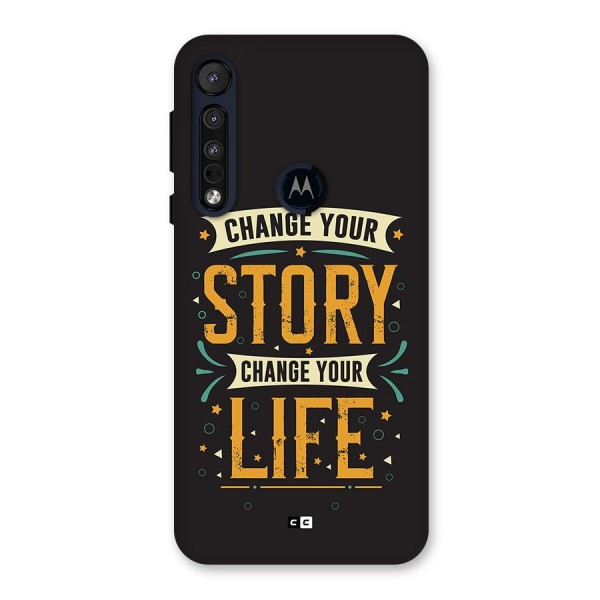 Change Your Life Back Case for Motorola One Macro