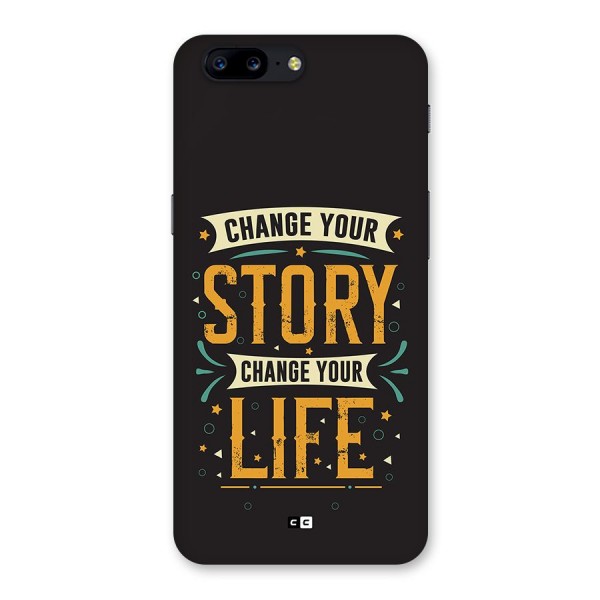 Change Your Life Back Case for OnePlus 5