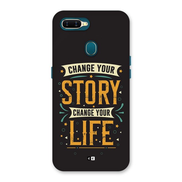 Change Your Life Back Case for Oppo A7