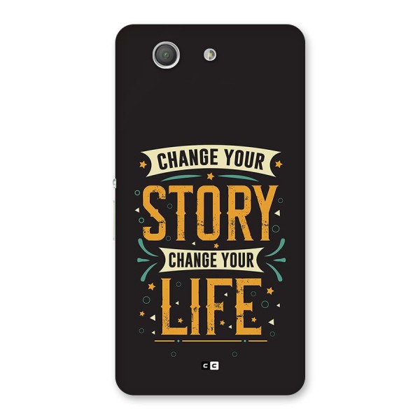Change Your Life Back Case for Xperia Z3 Compact
