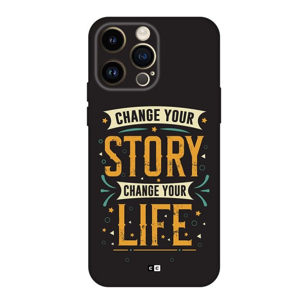 Change Your Life Back Case for iPhone 14 Pro Max