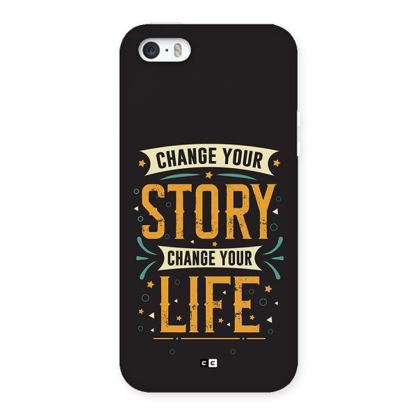 Change Your Life Back Case for iPhone 5 5s