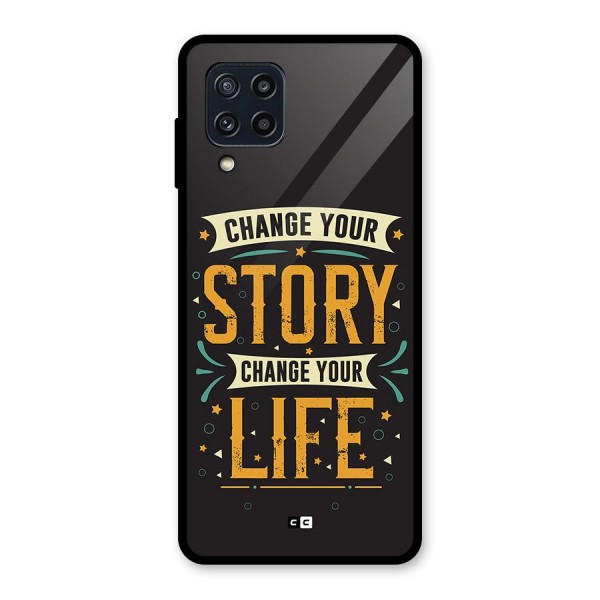 Change Your Life Glass Back Case for Galaxy M32
