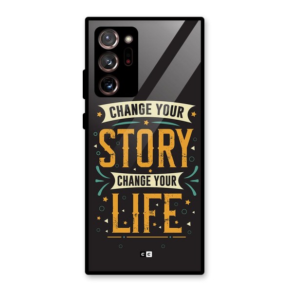 Change Your Life Glass Back Case for Galaxy Note 20 Ultra 5G