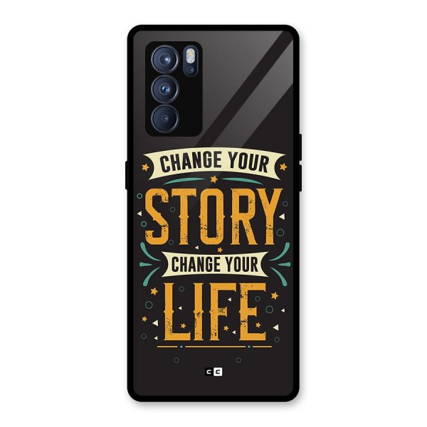 Change Your Life Glass Back Case for Oppo Reno6 Pro 5G