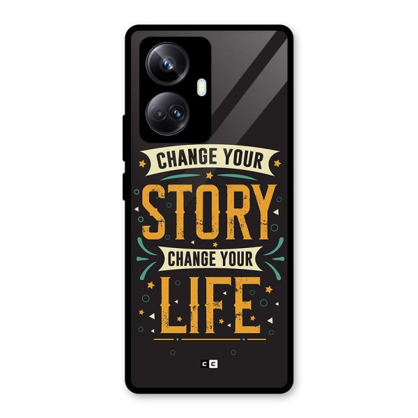 Change Your Life Glass Back Case for Realme 10 Pro Plus