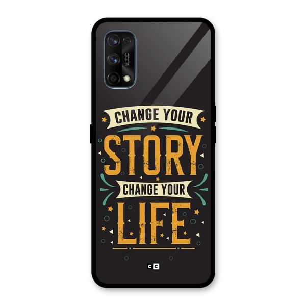 Change Your Life Glass Back Case for Realme 7 Pro